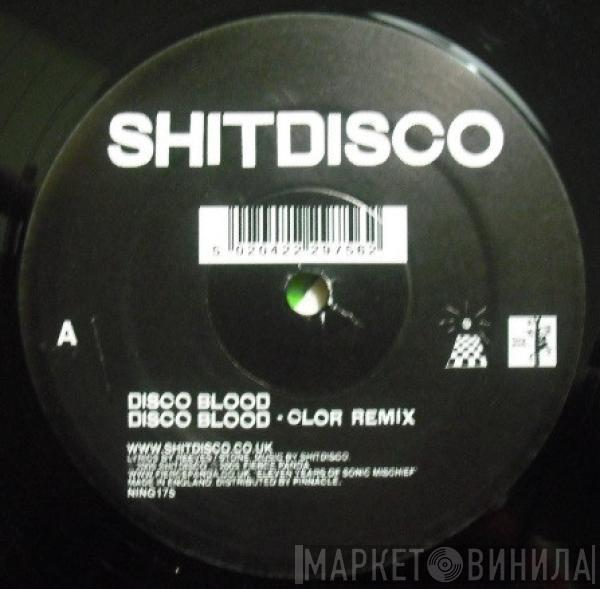 Shitdisco - Disco Blood / I Know Kung Fu