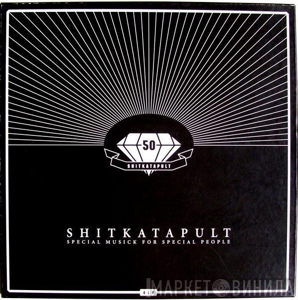  - Shitkatapult 50 - Special Musick For Special People