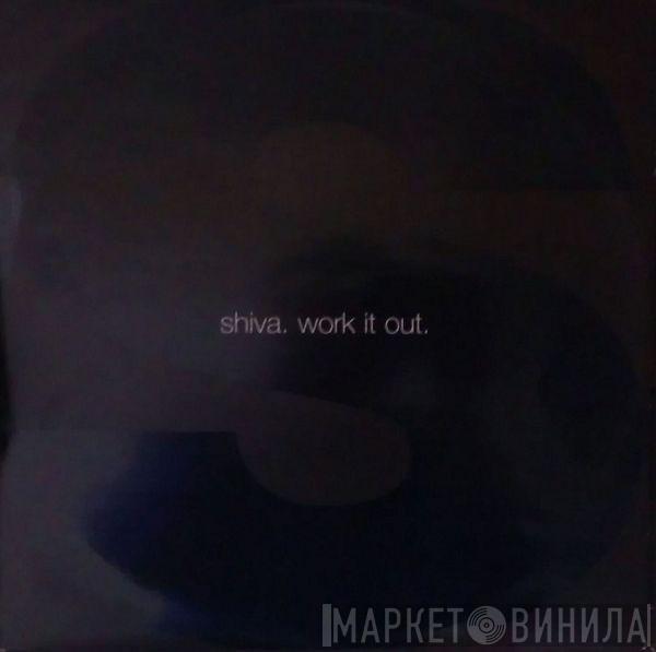 Shiva - Work It Out