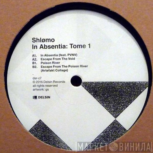  Shlømo  - In Absentia: Tome 1