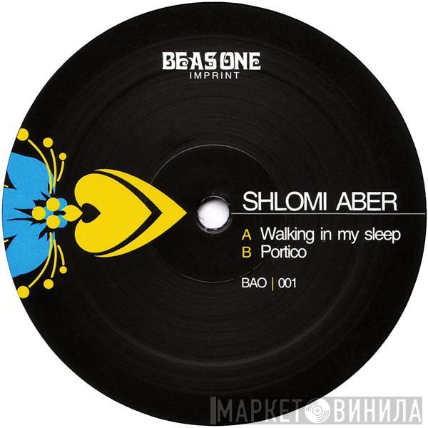 Shlomi Aber - Walking In My Sleep / Portico