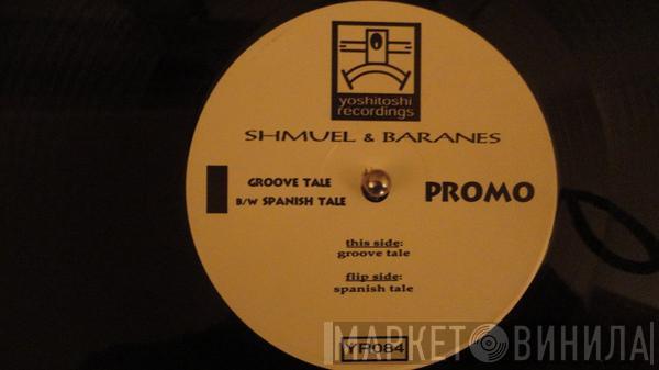 Shmuel Flash, Guy Baranes - Groove Tale / Spanish Tale