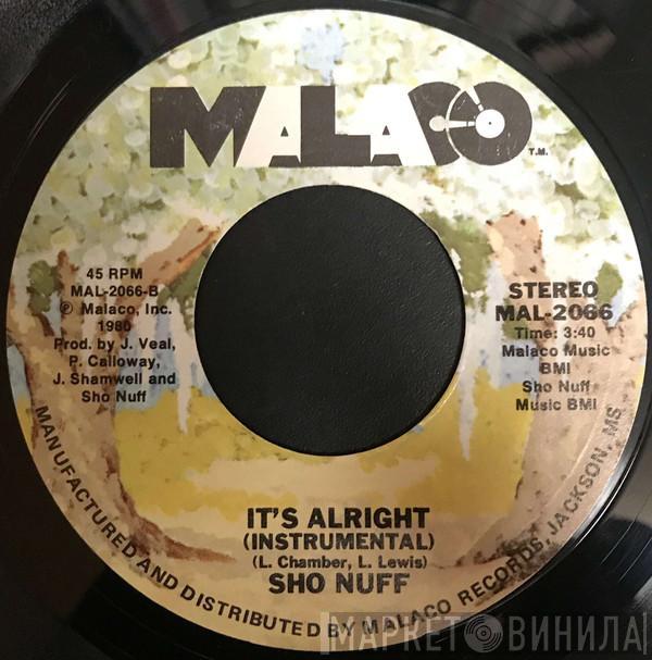  Sho Nuff  - It's Alright