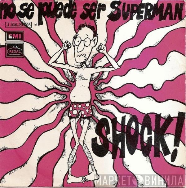 Shock! - No Se Puede Ser Superman