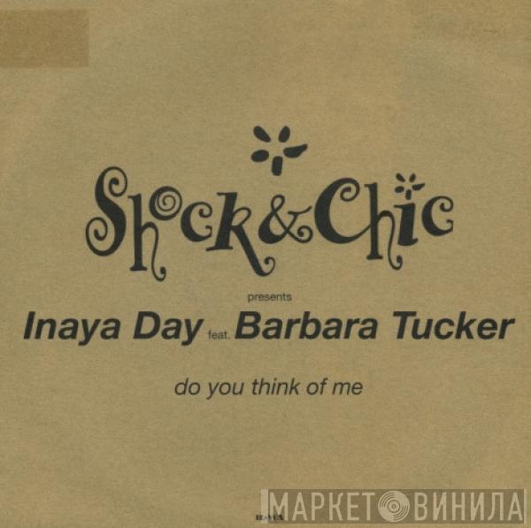 Shock , Chic , Inaya Day, Barbara Tucker - Do You Think Of Me?