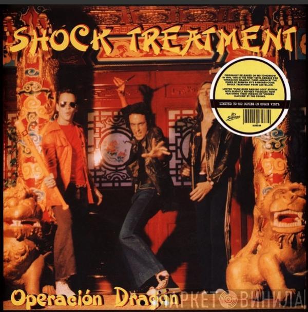 Shock Treatment  - Operación Dragón