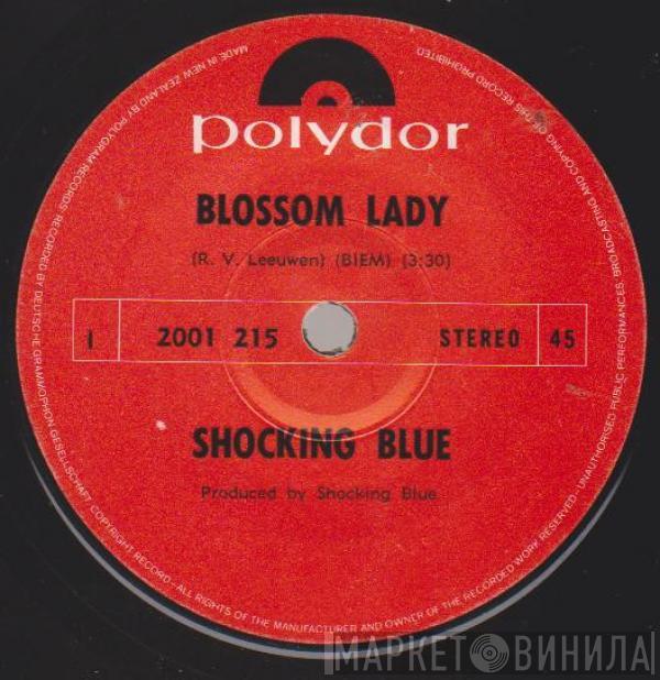  Shocking Blue  - Blossom Lady / Is This A Dream