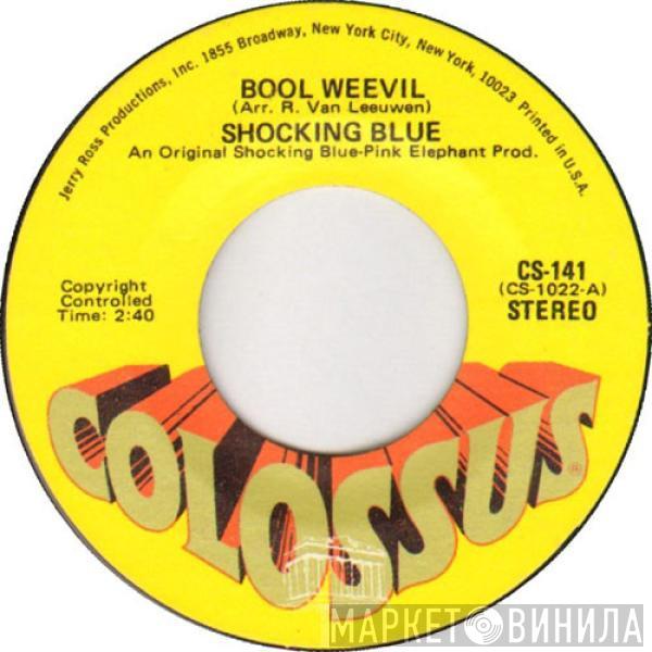 Shocking Blue - Bool Weevil