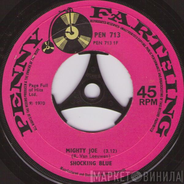 Shocking Blue - Mighty Joe
