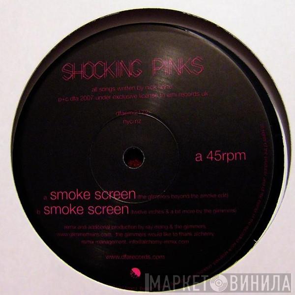 Shocking Pinks - Smoke Screen