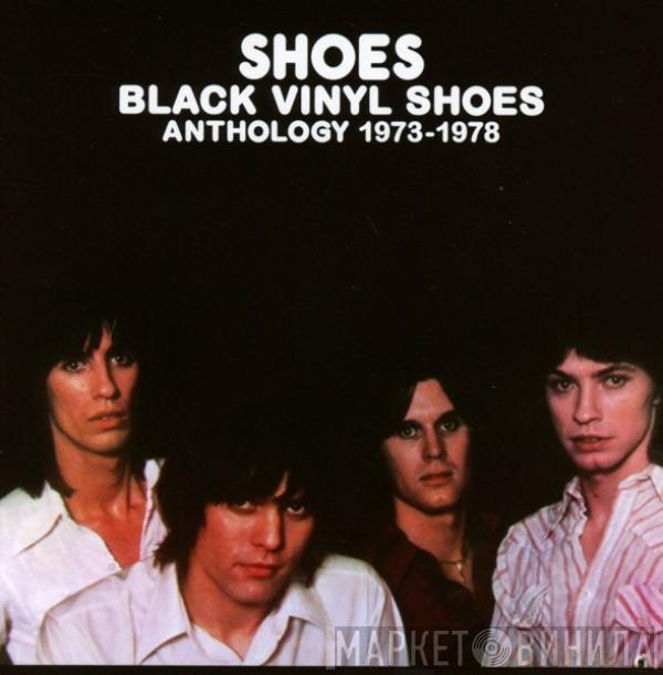 Shoes - Black Vinyl Shoes Anthology 1973-1978