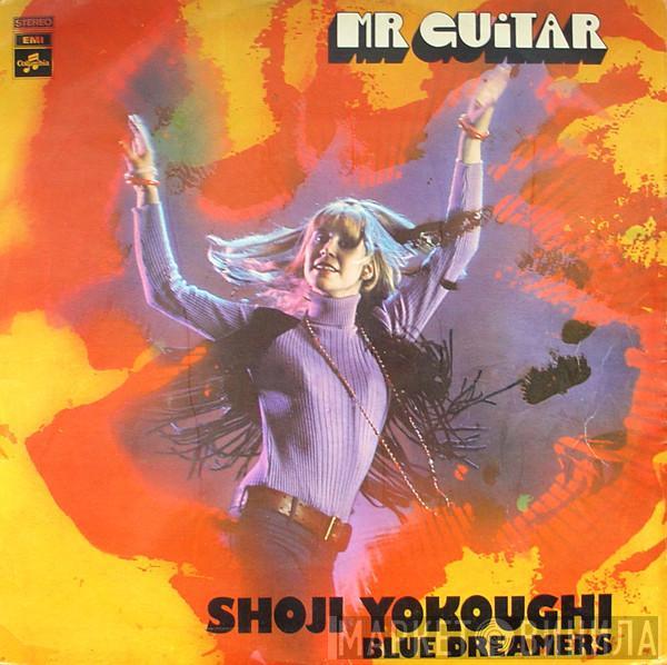 Shoji Yokouchi, Blue Dreamers - Mr. Guitar