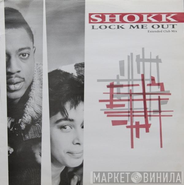  Shokk  - Lock Me Out