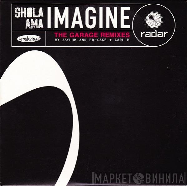  Shola Ama  - Imagine (The Garage Remixes)