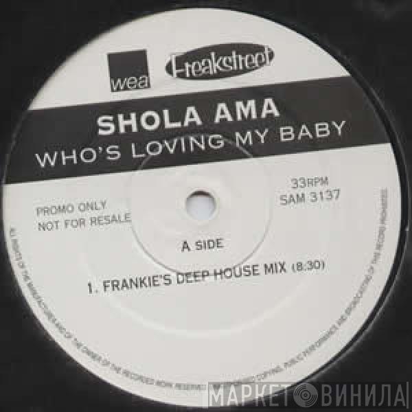 Shola Ama - Who's Loving My Baby (Frankie Knuckles Remixes)