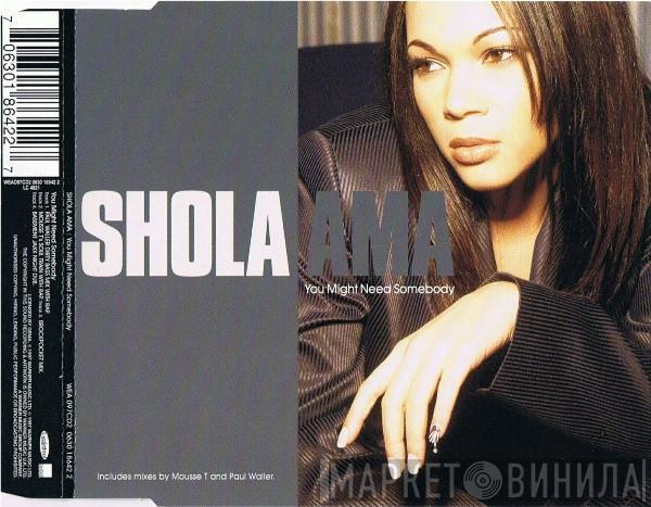 Shola Ama - You Might Need Somebody