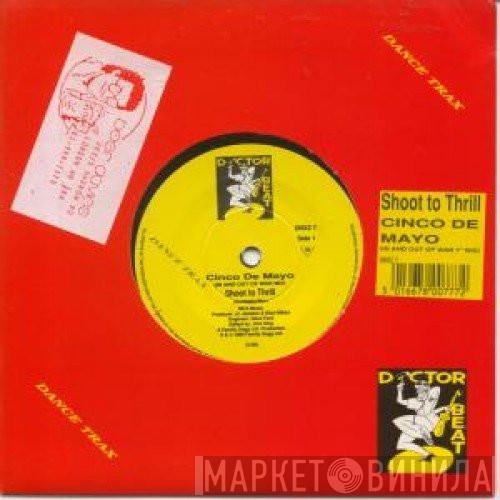 Shoot To Thrill - Cinco De Mayo