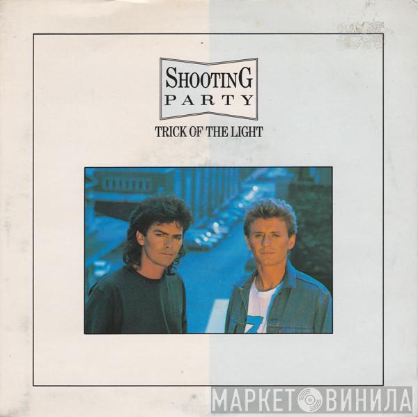  Shooting Party  - Trick Of The Light