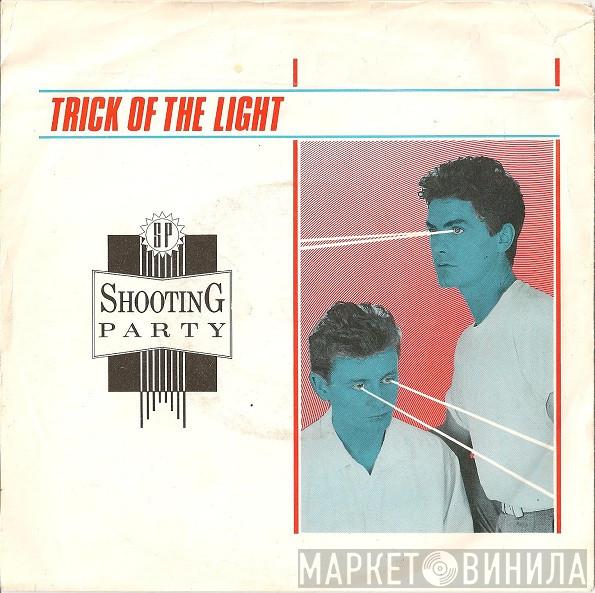 Shooting Party - Trick Of The Light