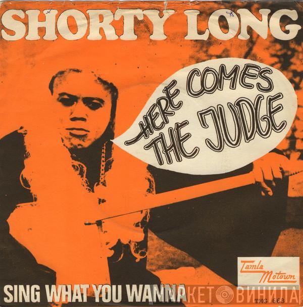  Shorty Long   - Here Comes The Judge