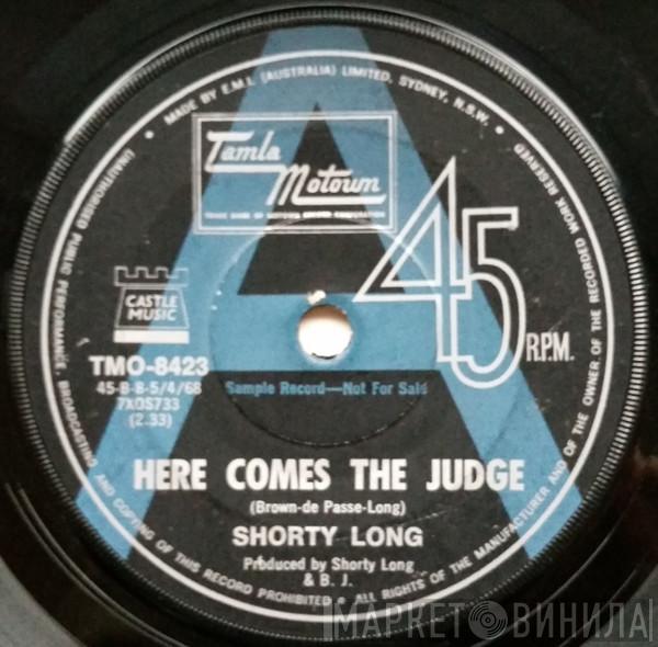  Shorty Long   - Here Comes The Judge