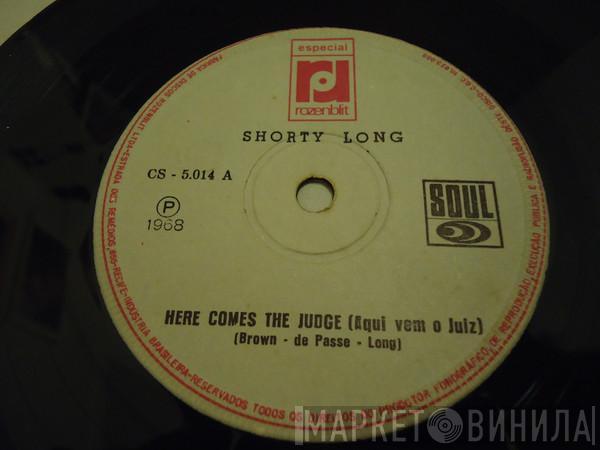 Shorty Long   - Here Comes The Judge