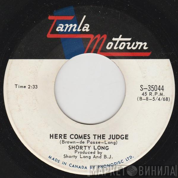 Shorty Long  - Here Comes The Judge