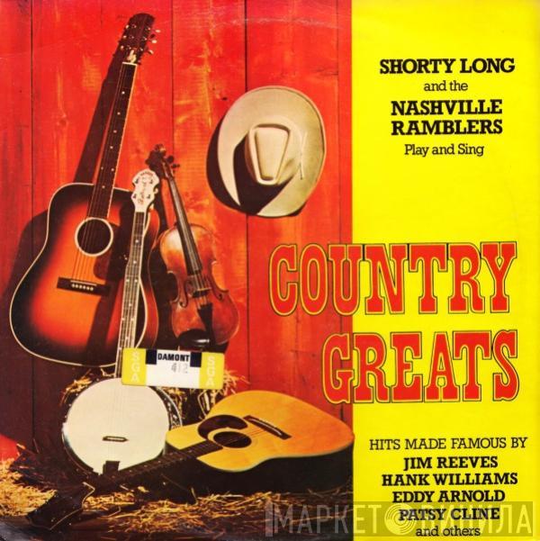 Shorty Long , The Nashville Ramblers  - Country Greats