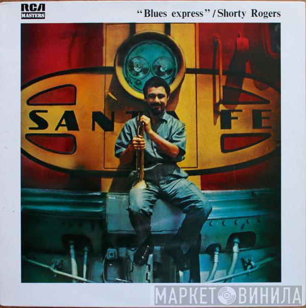 Shorty Rogers - Blues Express