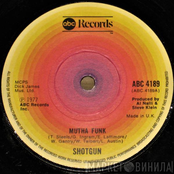 Shotgun  - Mutha Funk / Shady Lady