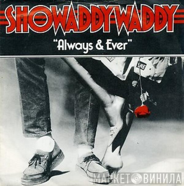 Showaddywaddy - Always & Ever