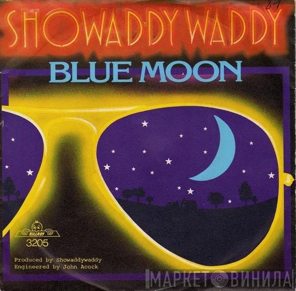  Showaddywaddy  - Blue Moon
