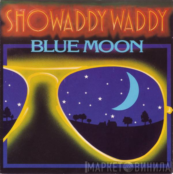  Showaddywaddy  - Blue Moon