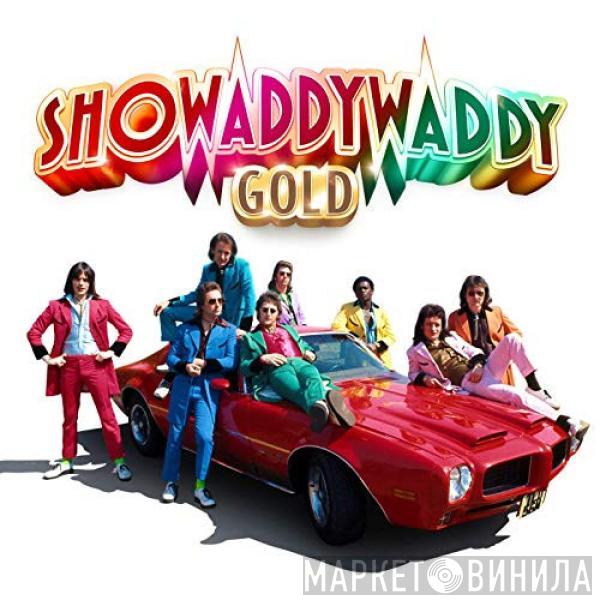 Showaddywaddy - Gold