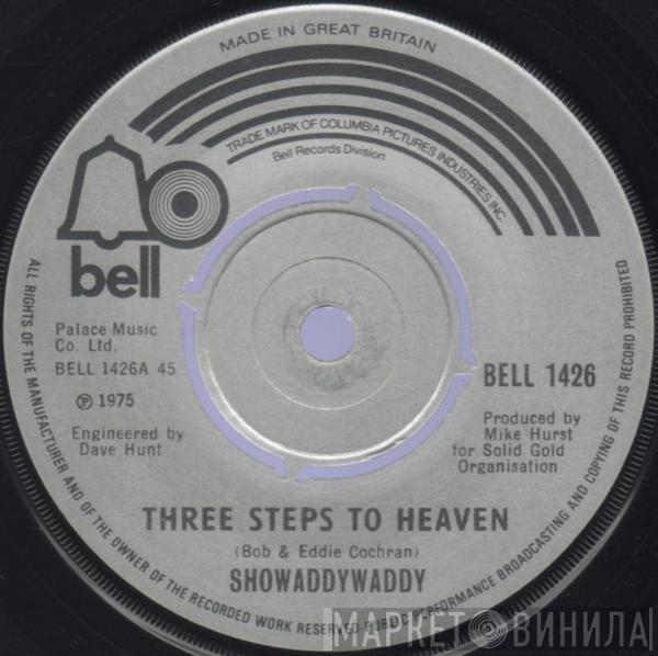 Showaddywaddy - Three Steps To Heaven