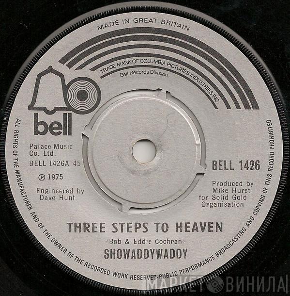 Showaddywaddy - Three Steps To Heaven