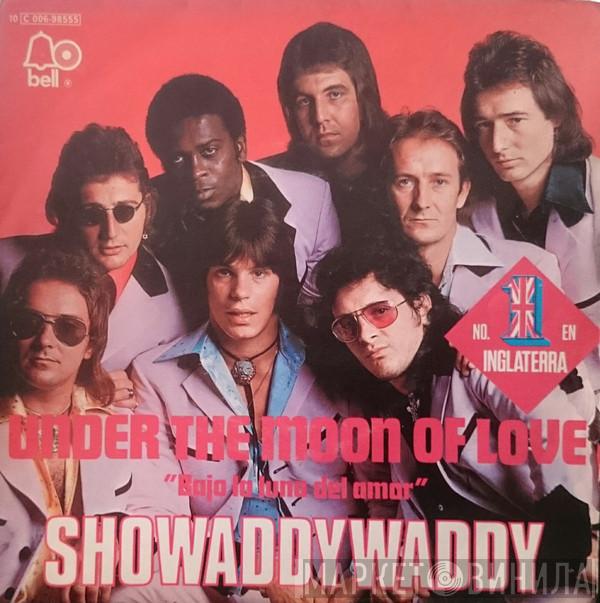  Showaddywaddy  - Under The Moon Of Love = Bajo La Luna Del Amor