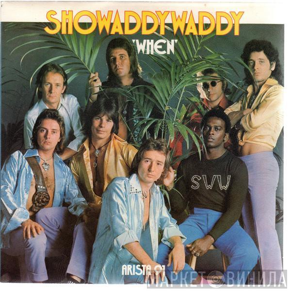 Showaddywaddy - When