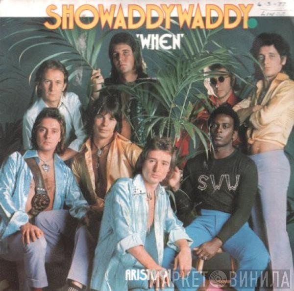 Showaddywaddy - When