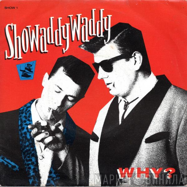 Showaddywaddy - Why?