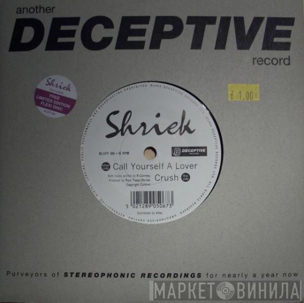 Shriek - Call Yourself A Lover