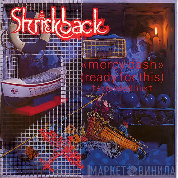  Shriekback  - Mercy Dash (Ready For This)