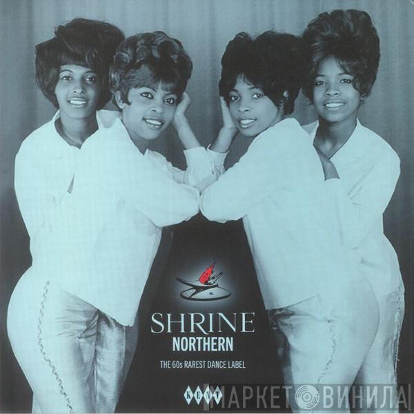  - Shrine Northern: The 60s Rarest Dance Label