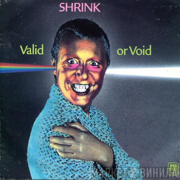  Shrink   - Valid Or Void