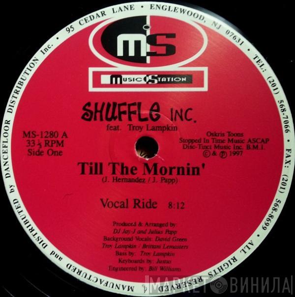 Shuffle Inc., Troy Lampkin - Till The Mornin'