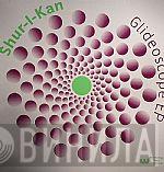 Shur-i-kan - Glideoscope EP