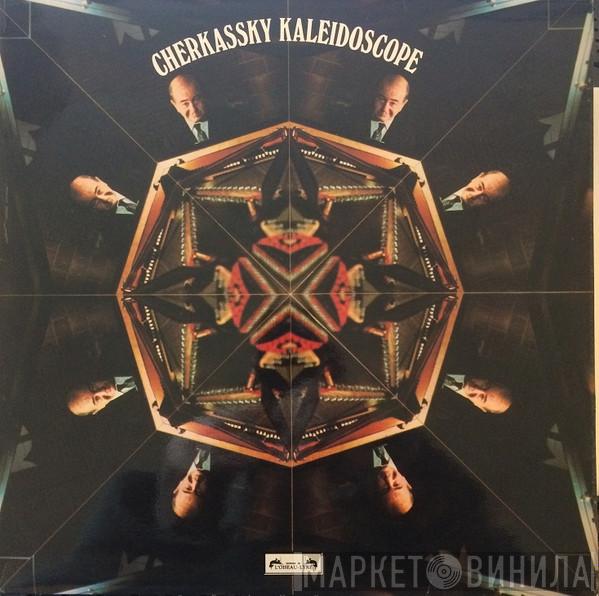 Shura Cherkassky - Kaleidoscope
