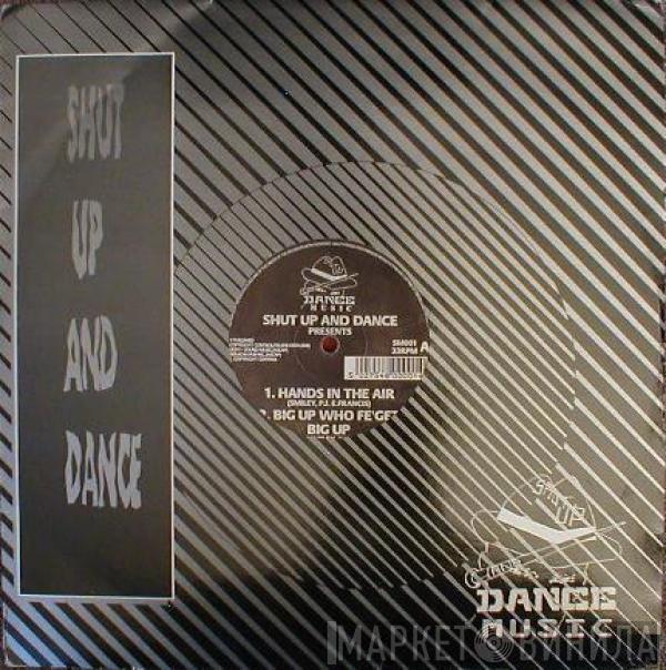 Shut Up & Dance - Hands In The Air
