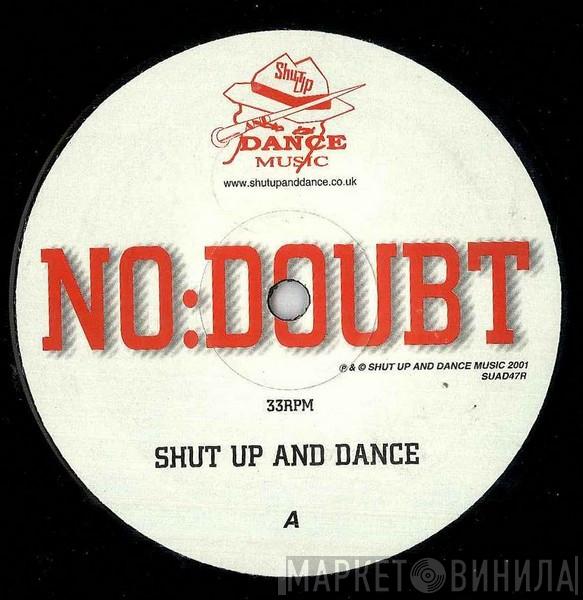 Shut Up & Dance - No:Doubt