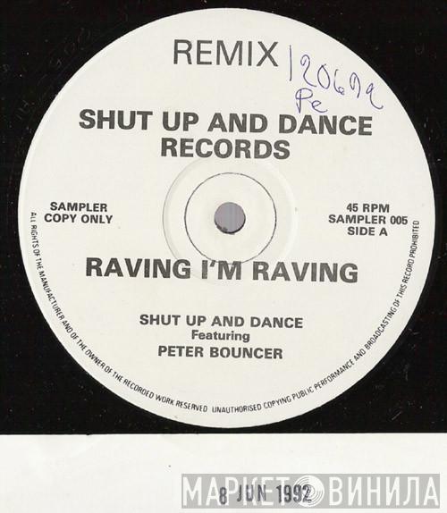 Shut Up & Dance - Raving I'm Raving (Remix)